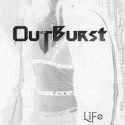 The Outburst : Life